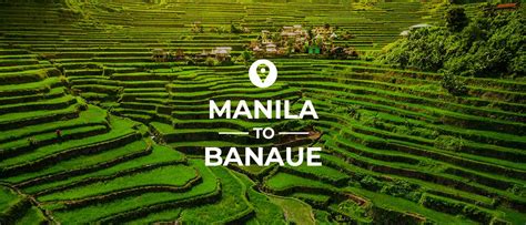 Manila to Banaue .